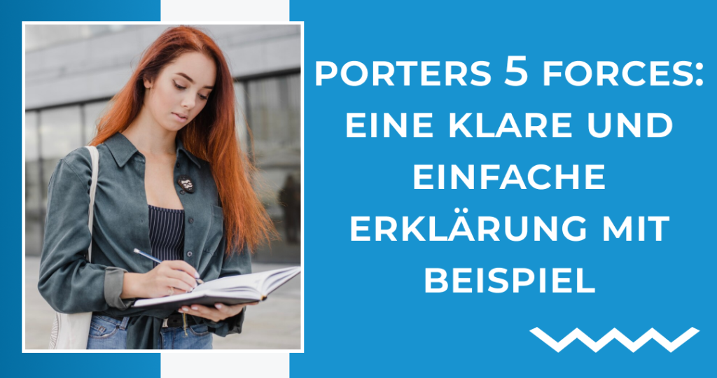 Porters 5 Forces: Eine klare und einfache Erklärung mit Beispiel