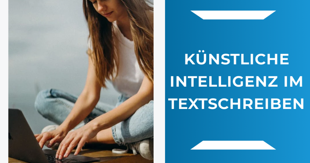 Künstliche Intelligenz im Textschreiben