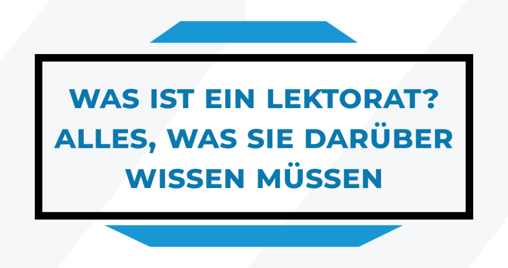 Was ist ein Lektorat? Alles, was Sie darüber wissen müssen